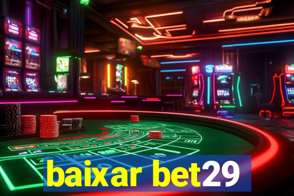 baixar bet29